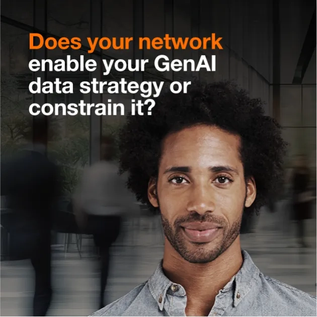 Does your network enable your GenAI data strategy or constrain it ?